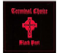 Terminal Choice - Black Past
