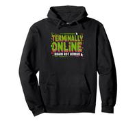 Terminally Online Adult Humor Gen Z Chronically Internet Pullover Hoodie