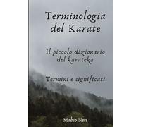 Terminologia del Karate: il piccolo dizionario del karateka