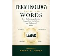 Terminology Is More Than Words: How the Language You Use Shapes How You're Seen and Understood