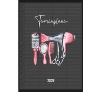 Terminplaner Friseur 2026: Terminbuch Friseursalon 2026, mit Datum, 4 Spalten 15 minuten takt | Tagesplaner Januar bis Dezember | Terminkalender mit ... 07:00 - 21:30 Uhr, 1 tag 1 seite mit Zeit, A4