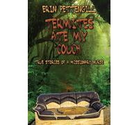 Termites Ate My Couch: True stories of a missionary nurse