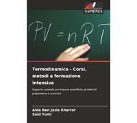 Termodinamica - Corsi, metodi e formazione intensiva: Supporto completo per le lauree scientifiche, gli istituti di preparazione e i concorsi