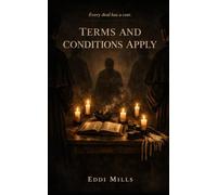 Terms and Conditions Apply: Every deal has a cost (The Broker Series)