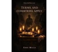 Terms and Conditions Apply: Every deal has a cost (The Broker Series)