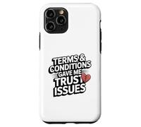 Terms and Conditions Trust Issues Funny Broken Heart Design Case for iPhone 11 Pro
