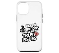 Terms and Conditions Trust Issues Funny Broken Heart Design Case for iPhone 12/12 Pro