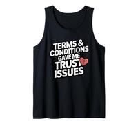 Terms and Conditions Trust Issues Funny Broken Heart Design Tank Top