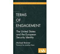 Terms of Engagement: The United States and the European Security Identity (Washington Papers)