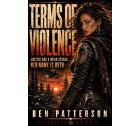 Terms of Violence: Justice Has a Mean Streak... Her Name is Beth