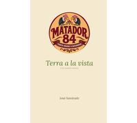 Terra a la Vista: Matador84