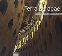 Terra Europae. Earthen Architecture in the European Union
