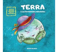 TERRA I LES BUTXAQUES MÀGIQUES: Conte de valors sobre autocura, ecologia i saber demanar ajuda (Llibres per a nens de 4 a 8 anys) (UNIVERS DIVERS CONTES PER A FOMENTAR L'EMPATIA I LA CONVIVÈNCIA)