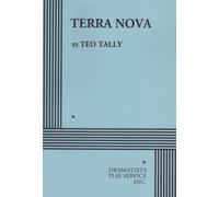 Terra Nova: A Play (Acting Edition for Theater Productions)