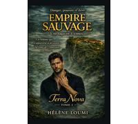 TERRA NOVA: L'empire Sauvage - TOME 1