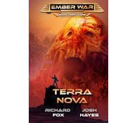 Terra Nova: Volume 1 (The Ember War Saga)
