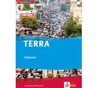 TERRA. Südasien. Themenband. Klasse 10-13