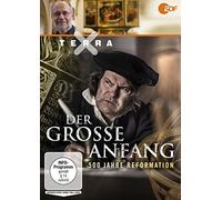 Terra X: Der große Anfang - 500 Jahre Reformation