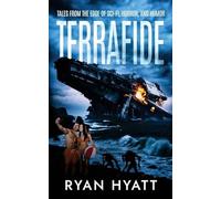 Terrafide: Tales from the Edge of Sci-fi, Horror, & Humor
