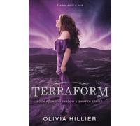 Terraform: Book 4 of the Shadow & Shifter Series: Young Adult Paranormal Romance