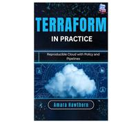 Terraform in Practice: Reproducible Cloud with Policy and Pipelines
