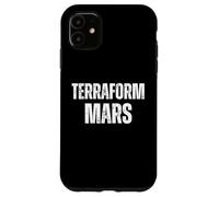 Terraform Mars Science fan Astronaut future Mars colonist Case for iPhone 11
