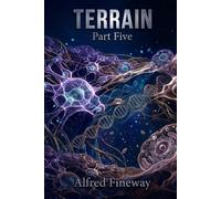Terrain: Five: Understanding Australia's First Nations Peoples Through the TERRAIN Framework (The Terrain Series)