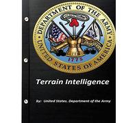 Terrain Intelligence by United States. Department of the Army