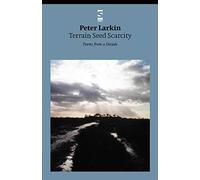 Terrain Seed Scarcity: Poems from a Decade (Salt Modern Poets)