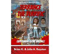 Terrance the Terrific: Experiment Gone Wrong