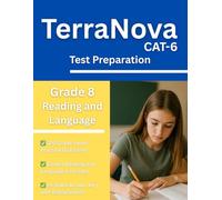 TerraNova Grade 8 Reading and Language Workbook: 320 CAT 6 Practice Questions with Answer Key
