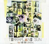 Terraplane Sun – Ya Never Know – Universal Music Group