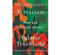 Terrarium: New and Selected Stories