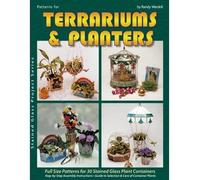 Terrariums and Planters - 30 Stained Glass Projects by Randy Wardell (1987-05-15)