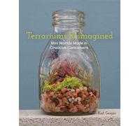 Terrariums Reimagined: Mini Worlds Made in Creative Containers