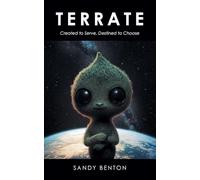 Terrate: Created to Serve, Destined to Choose