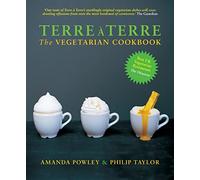 Terre à Terre: The Vegetarian Cookbook