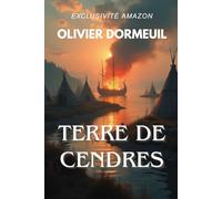 TERRE DE CENDRES: Ragnar, la métamorphose de l'enfant-loup