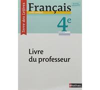 Terre des Lettres Français 4e 2017 - Livre du Professeur