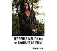 Terrence Malick and the Thought of Film