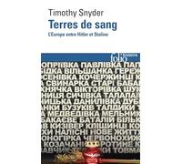 Terres de sang: L'Europe entre Hitler et Staline