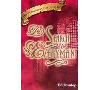 Terrestria Chronicles -- The Search for Everyman by Ed Dunlop (2006) Perfect Paperback