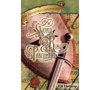 Terrestria Chronicles -- The Sword, the Ring, and the Parchment