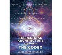 Terrestrial Architecture Volume II The Codex: The Codex