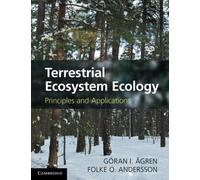 Terrestrial Ecosystem Ecology: Principles and Applications