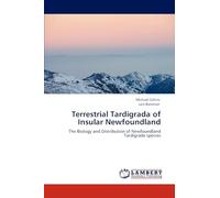 Terrestrial Tardigrada of Insular Newfoundland: The Biology and Distribution of Newfoundland Tardigrade species