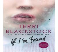 Terri Blackstock The If I'm Found Paperback Book Terri Blackstock Multicolor