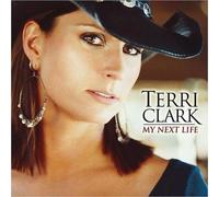 Terri Clark - My Next Life [Australian Import]