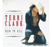 Terri Clark - Pain To Kill