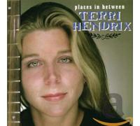 Terri Hendrix - Places In Between